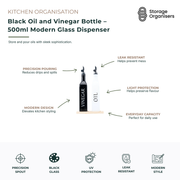 500ml black oil and vinegar glass dispenser bottle with precision pouring spout, designed for stylish kitchen organisation and everyday cooking. Features UV-protective black glass to help preserve the freshness and flavour of oils, leak-resistant construction to reduce spills, and a sleek modern design that complements contemporary kitchens. Ideal for storing and dispensing olive oil, vinegar, dressings, infused oils, and other liquid condiments.