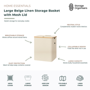 Large beige linen storage basket with breathable mesh lid, designed for organising laundry, blankets, towels, clothing, toys, and household essentials. The collapsible fabric storage basket features a neutral linen finish that complements modern home interiors, while the mesh cover promotes airflow and helps protect contents from dust. Large-capacity foldable storage solution ideal for bedrooms, laundries, wardrobes, nurseries, and living spaces.