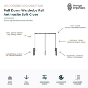 Anthracite pull down wardrobe rail with soft close mechanism, designed to improve access to high wardrobe storage areas. Features adjustable width to fit a variety of wardrobe sizes, smooth controlled pull-down operation, premium anthracite finish, and space-saving design that maximises vertical wardrobe storage. Ideal for organising hanging clothes while making upper wardrobe sections easier to reach and use.