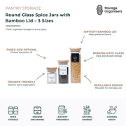 Round glass spice jars with airtight bamboo lids available in three sizes, designed for organised pantry and spice drawer storage. Made from durable borosilicate glass with reusable refillable construction, these clear storage jars help keep spices, herbs, seasonings, salts, peppercorns, seeds, and pantry staples fresh while providing easy visibility and a coordinated kitchen organisation system..