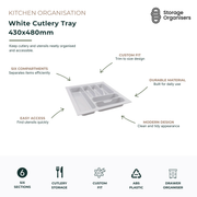 White cutlery tray drawer organiser measuring 430x480mm, featuring six compartments for neatly storing cutlery, utensils, kitchen tools, and everyday dining essentials. Made from durable ABS plastic with a trim-to-fit design for customised drawer installation. The compartment layout keeps forks, knives, spoons, and kitchen accessories organised, easily accessible, and separated for efficient kitchen storage. Modern white finish creates a clean, tidy, and organised drawer system for homes and kitchens.