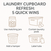 Illustration showing Laundry Cupboard Refresh: 5 Quick Wins with matching jars, laundry pods, hamper, labelled tubs; home organisation tips.