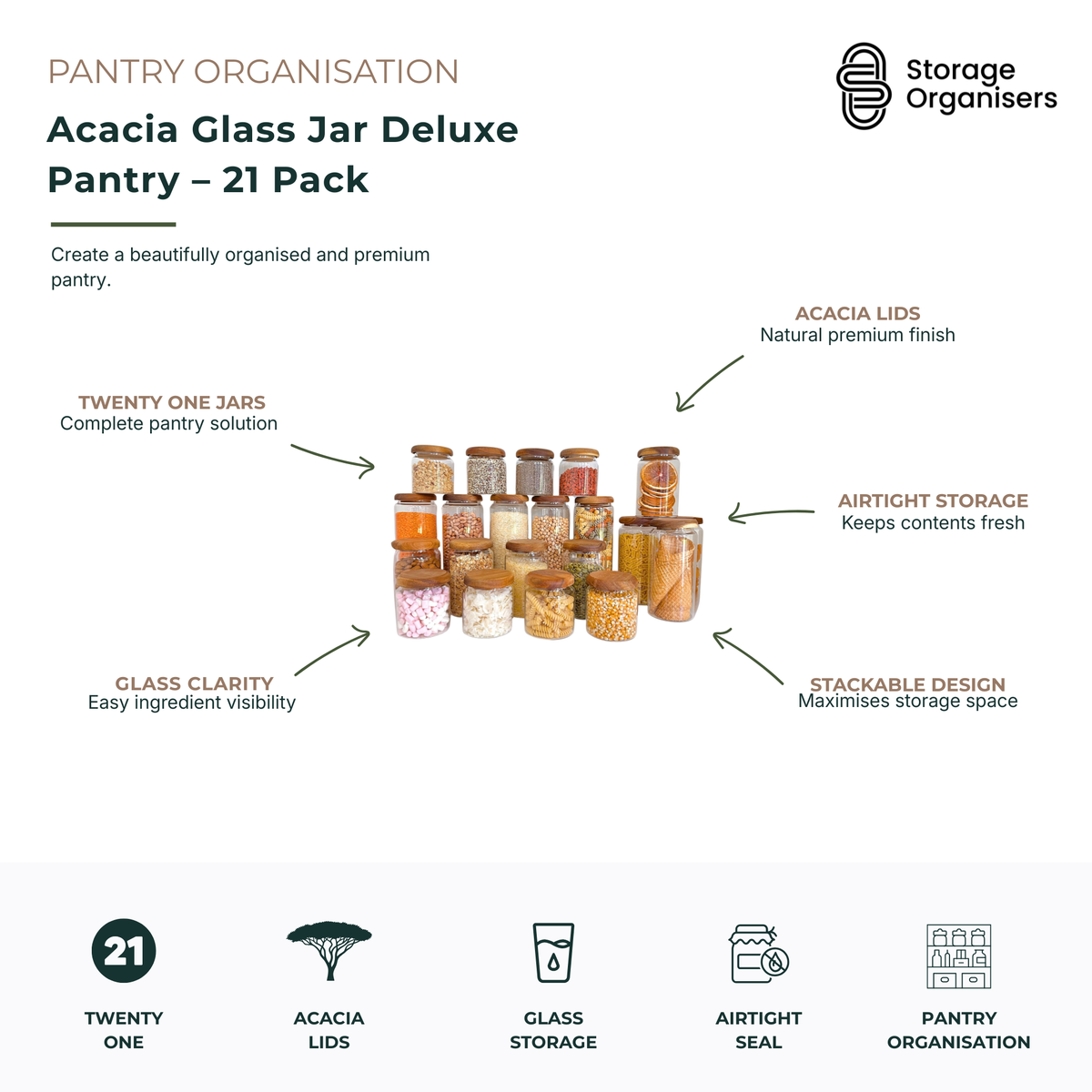 21-piece acacia glass jar deluxe pantry organisation set featuring clear glass storage jars with natural acacia wood lids. Designed to create a cohesive, organised pantry with airtight storage for grains, pasta, cereals, nuts, snacks, baking ingredients and dry goods. Features airtight seals to help maintain freshness, stackable design for efficient shelf storage, and transparent glass for easy ingredient visibility. Premium pantry storage solution for stylish and functional kitchen organisation.