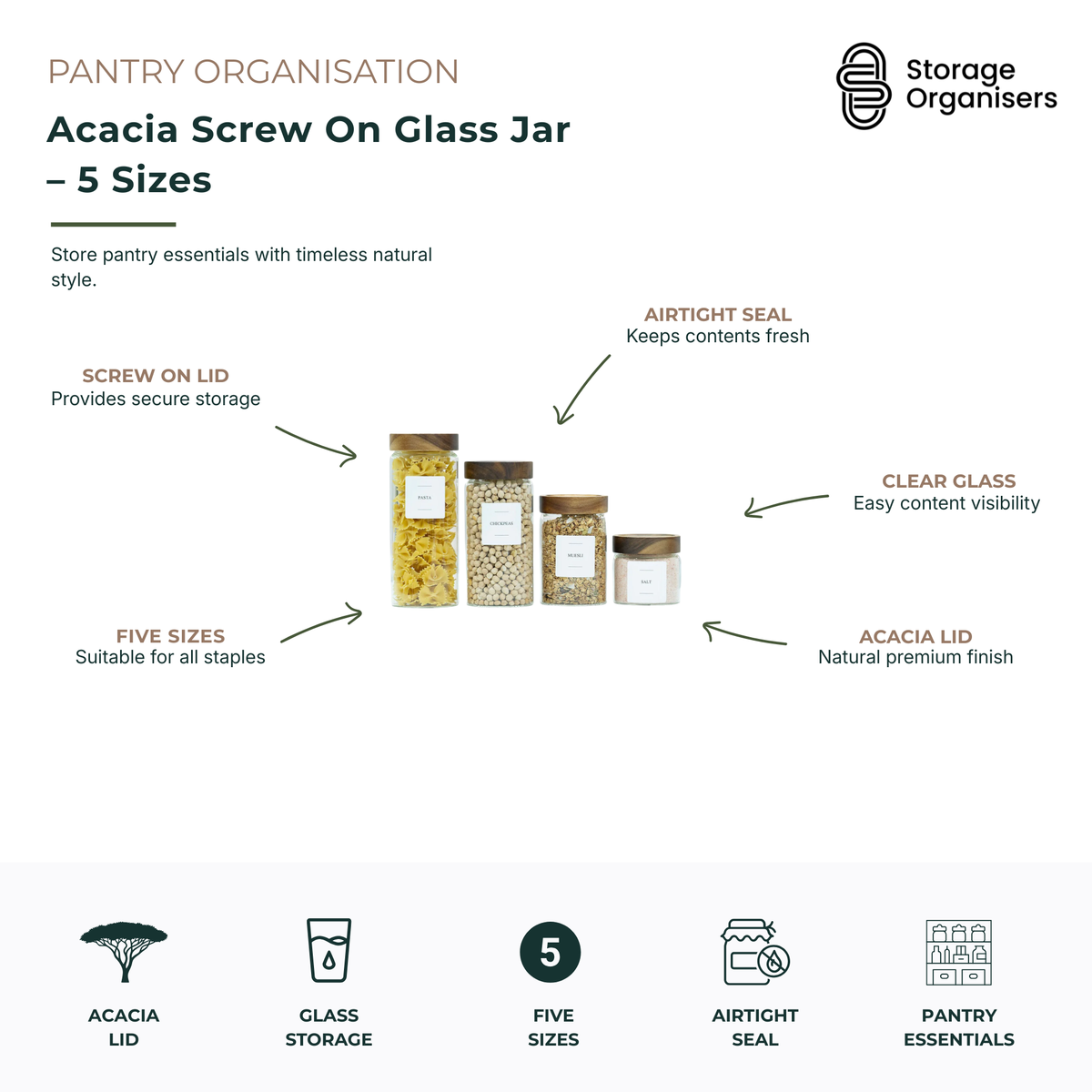 Acacia screw-on glass storage jar collection available in five sizes for organising pantry staples, dry goods, and kitchen essentials. Made from durable clear glass with natural acacia wood screw-top lids and airtight seals to help maintain freshness. The versatile size range is ideal for storing pasta, grains, legumes, oats, nuts, seeds, flour, sugar, salt, and other pantry ingredients. Elegant natural wood finish and clear visibility create a stylish, organised pantry storage solution.