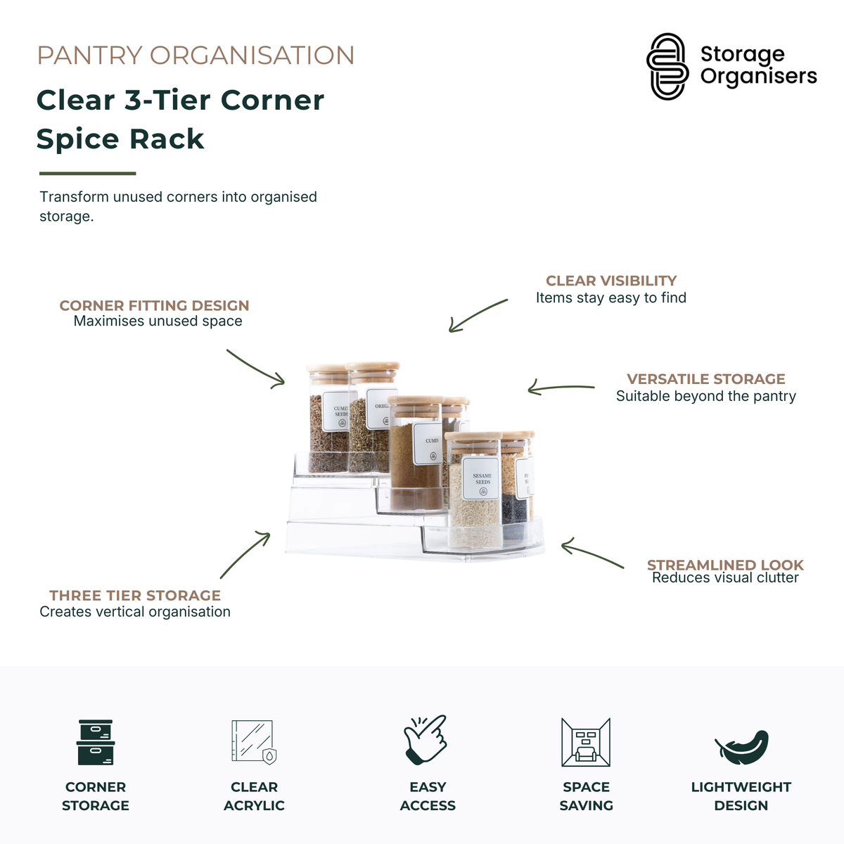 Clear 3-tier corner spice rack designed to maximise unused pantry and kitchen corner space while keeping spices, seasonings and small pantry items neatly organised and easy to access. Featuring a transparent acrylic construction and three-tier stepped design, this corner organiser improves visibility, reduces clutter and creates efficient vertical storage. The space-saving design fits neatly into corners, making it ideal for pantries, kitchen cabinets, benchtops, bathrooms and other household storage areas.