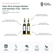 Set of two 500ml clear glass oil and vinegar bottles with precision pour spouts and a natural bamboo tray holder. Designed for organised countertop storage, the bottles provide controlled pouring for olive oil, vinegar, dressings, cooking oils and condiments while helping reduce spills and mess. The transparent glass construction allows quick identification of contents and monitoring of liquid levels. The matching bamboo tray keeps bottles neatly contained, creating a coordinated and stylish kitchen display