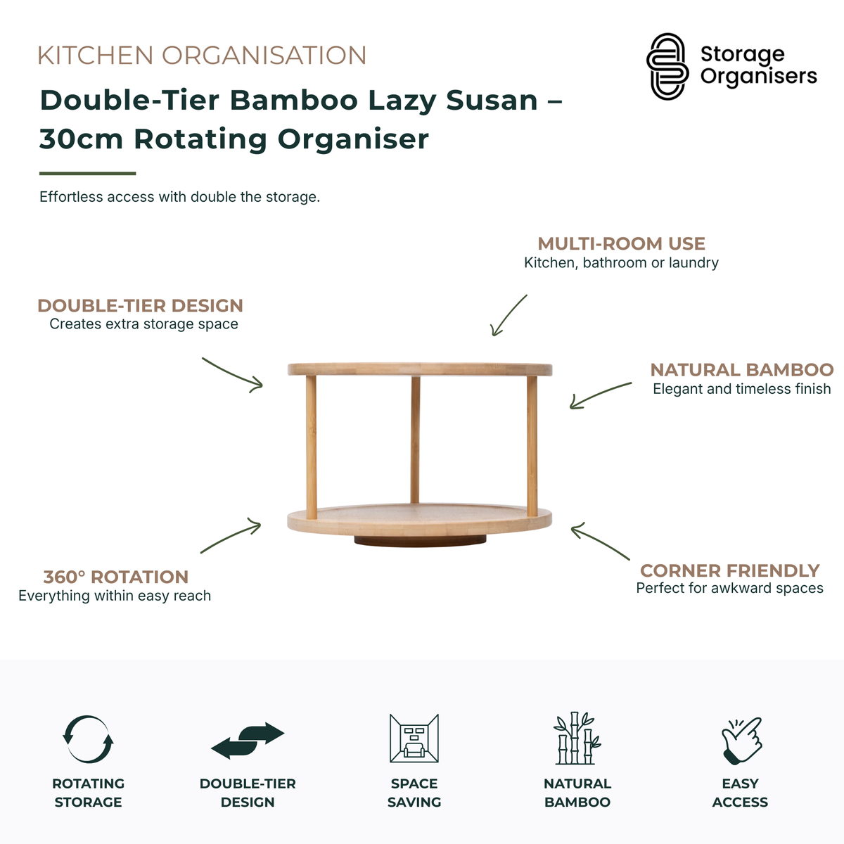 Double-tier bamboo lazy Susan rotating organiser with 360-degree swivel design for kitchens, pantries, bathrooms, and laundries. Natural bamboo storage turntable maximises vertical space, improves accessibility, and keeps condiments, spices, toiletries, and household essentials neatly organised.