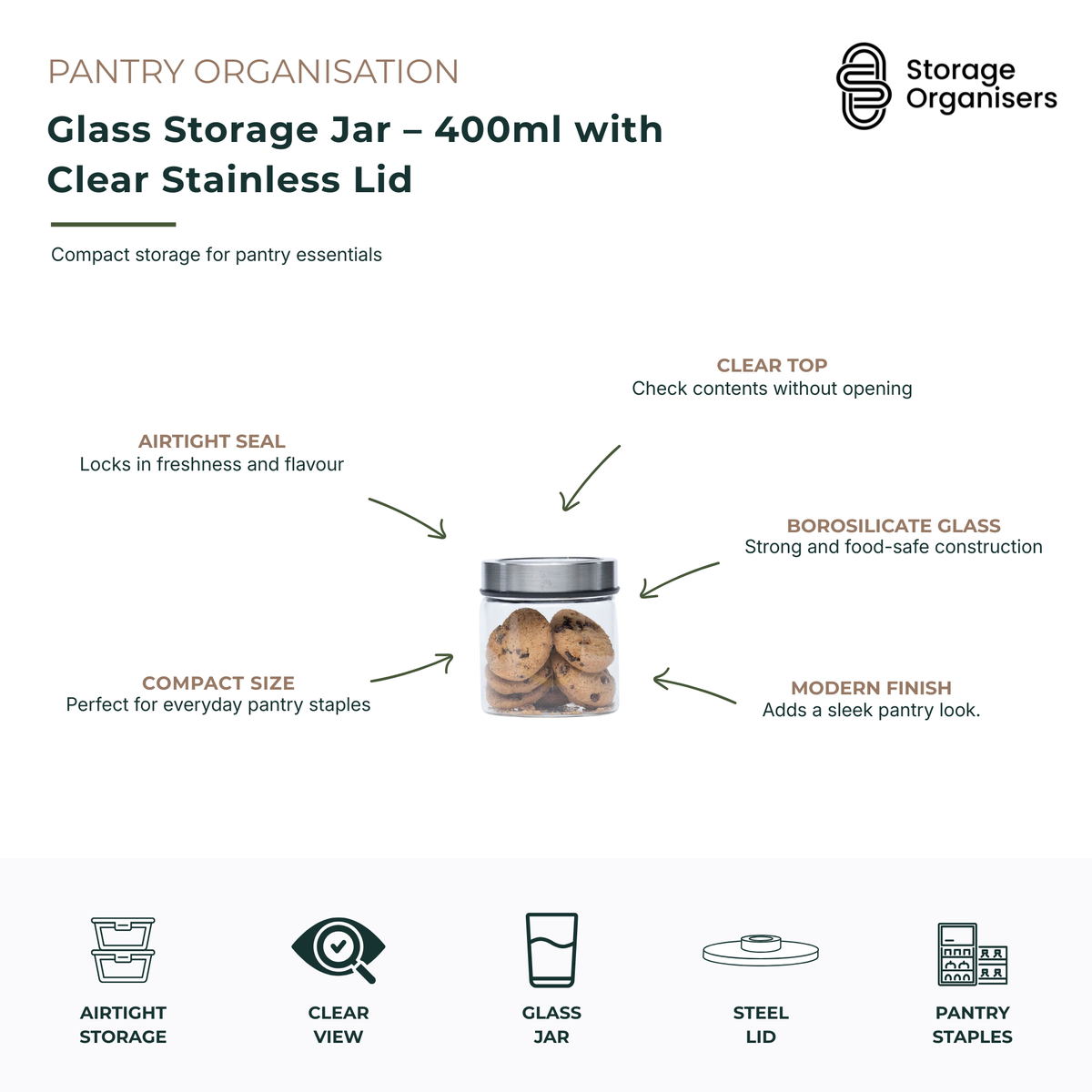 400ml glass storage jar with clear stainless steel lid and airtight seal, ideal for storing biscuits, snacks, spices, nuts, coffee, tea, and pantry essentials. Made from durable borosilicate glass with a transparent lid for quick content identification without opening. Compact, food-safe pantry storage container that helps lock in freshness and flavour while maintaining a clean, modern kitchen organisation system.