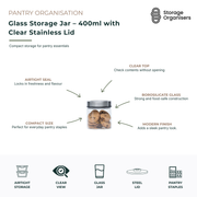 400ml glass storage jar with clear stainless steel lid and airtight seal, ideal for storing biscuits, snacks, spices, nuts, coffee, tea, and pantry essentials. Made from durable borosilicate glass with a transparent lid for quick content identification without opening. Compact, food-safe pantry storage container that helps lock in freshness and flavour while maintaining a clean, modern kitchen organisation system.