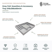 Grey felt jewellery and accessory tray organiser with multiple compartments for rings, earrings, bracelets, watches, and small accessories. Soft felt-lined drawer insert designed for wardrobe organisation, jewellery protection, and elegant storage in dressing tables and wardrobes.