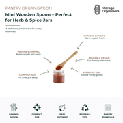 Mini wooden spoon designed for herb and spice jars, featuring a compact bamboo construction ideal for scooping spices, herbs, seasonings, salts, and other pantry essentials. The reusable wooden scoop fits easily into small glass jars, allowing precise portioning while reducing spills and waste. Its natural bamboo finish adds a warm, eco-friendly touch to organised pantry storage and spice jar collections.