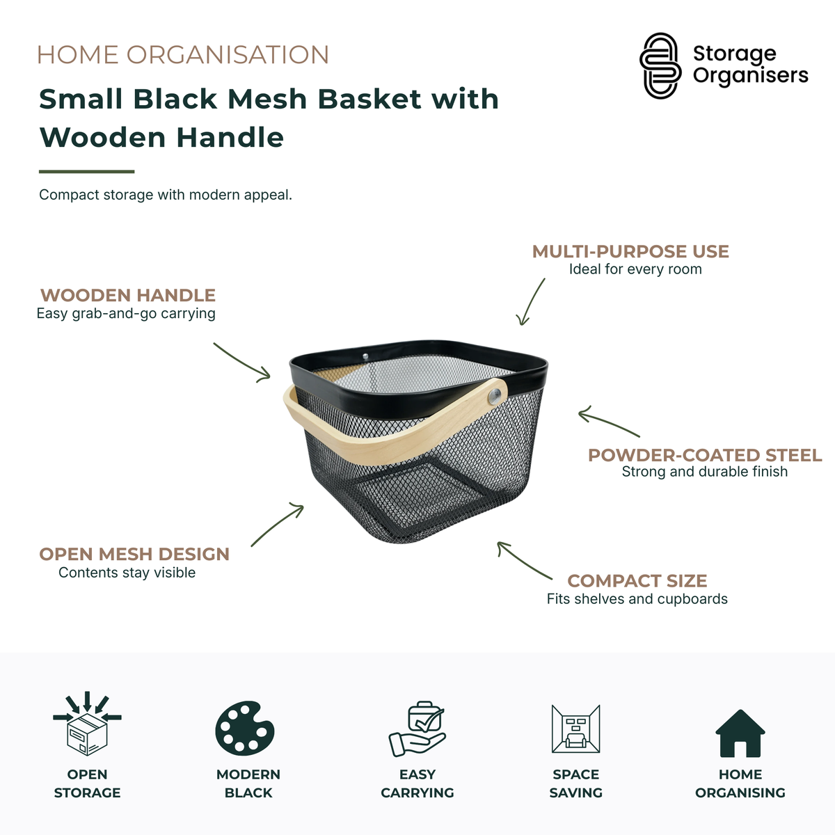 Small black mesh storage basket with wooden handle, designed for stylish home organisation and everyday storage. Features a durable powder-coated steel mesh construction, open design for easy visibility, and a comfortable wooden carry handle for grab-and-go convenience. Ideal for organising pantry items, bathroom essentials, cleaning supplies, office accessories, toys, and household items in shelves, cupboards, and countertops.