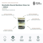 450ml stackable round glass storage jar with bamboo lid designed for pantry organisation and space-saving storage. Airtight glass container helps keep coffee, tea, nuts, snacks, baking ingredients and dry goods fresher for longer while maximising cupboard and shelf space through stackable design. Clear glass construction provides instant visibility of contents, and the natural bamboo lid adds a modern, elegant touch suitable for kitchens, bathrooms, offices and home organisation.