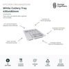 White cutlery tray drawer organiser measuring 430x480mm, featuring six compartments for neatly storing cutlery, utensils, kitchen tools, and everyday dining essentials. Made from durable ABS plastic with a trim-to-fit design for customised drawer installation. The compartment layout keeps forks, knives, spoons, and kitchen accessories organised, easily accessible, and separated for efficient kitchen storage. Modern white finish creates a clean, tidy, and organised drawer system for homes and kitchens.