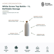 1 litre white screw top refillable storage bottle with a bamboo-look lid, designed for stylish and sustainable household liquid storage. Ideal for storing cleaning products, laundry liquids, body wash, shampoo, conditioner, lotions or other refillable household essentials. Features a leak-resistant screw cap, durable construction and minimalist white finish that complements modern home organisation while helping reduce single-use plastic waste.